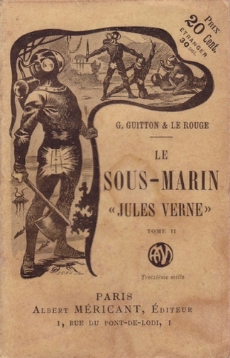 Le sous-marin  Jules-Verne  (Gustave Le Rouge, Gustave Guitton, 1902)