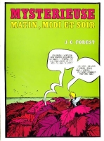 Mystérieuse matin, midi et soir (Jean-Claude Forest, 1970) Mystérieuse matin, midi et soir (Jean-Claude Forest, 1970)